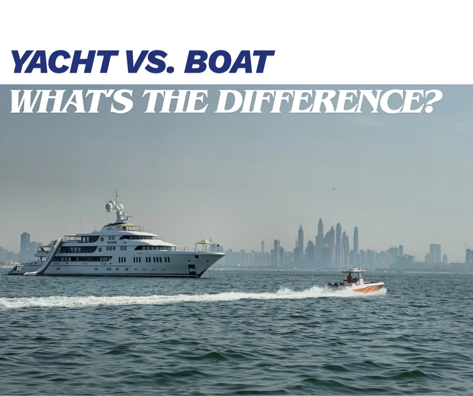 Yacht vs Boat: What’s the Difference?